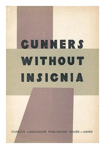 Gunners Without Insignia [Paperback] Author Unknown 1