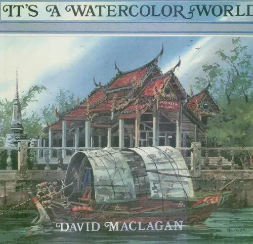It's A Watercolor World [Hardcover] Maclagan, David 1