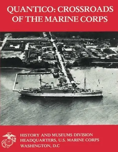 Quantico: Crossroads Of The Marine Corps By Usmc, Lieutenant Colonel Charles A. Fleming (2014-06-01) [Paperback] Unknown Author 1
