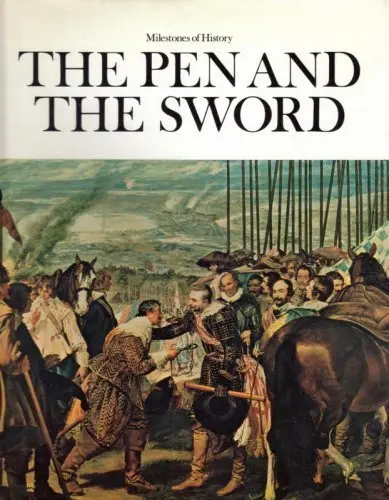 The Pen And The Sword (Milestones Of History) [Hardcover] Hibbert, Christopher (Ed. ) 1