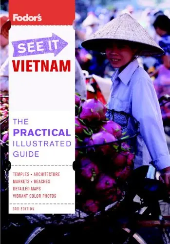 Fodor's See It Vietnam, 3Rd Edition (Full-Color Travel Guide) Fodor's 1