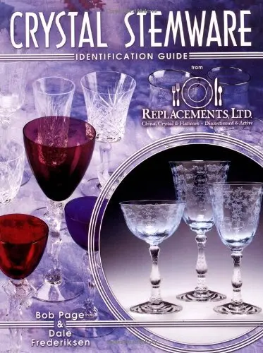 Crystal Stemware Identification Guide Page, Bob And Frederiksen, Dale 1
