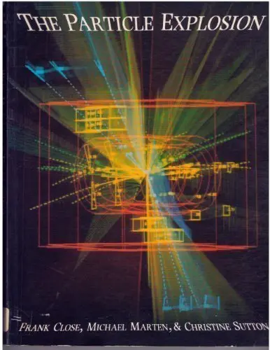 The Particle Explosion [Paperback] Close, Frank; Marten, Michael And Sutton, Christine 1