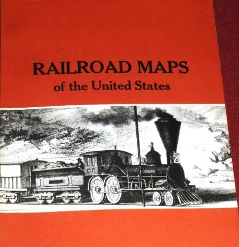 Railroad Maps Of The United States: Selected Annotated Bibliography Of Original 19Th Century Maps In The Geography And Map Division Of The Loc Library Of Congress Geography And Map Division And Modelski, Andrew M. 1