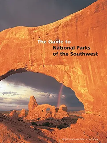 The Guide To The National Parks Of The Southwest Houk, Rose 1