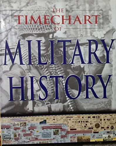 The Timechart Of Military History: 3000 B.C. To The Present Chandler, David G. 1