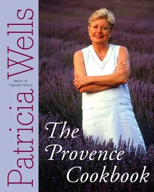 The Provence Cookbook: A James Beard Award Winning Cookbook [Hardcover] Wells, Patricia 1