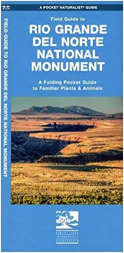 Field Guide To Rio Grande Del Norte National Monument [Paperback] Waterford Press 1