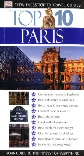 Eyewitness Top 10 Travel Guide To Paris (Eyewitness Travel Top 10) (Dk Eyewitness Top 10 Travel Guides) Gerrard, Mike 1
