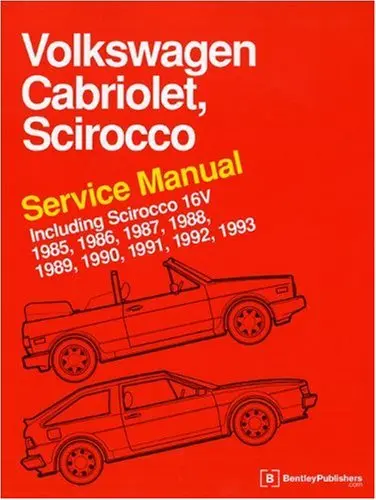 Volkswagen Cabriolet, Scirocco Service Manual 1985, 1986, 1987, 1988, 1989, 1990, 1991, 1992, 1993 Including Scirocco 16V Bentley, Robert 1