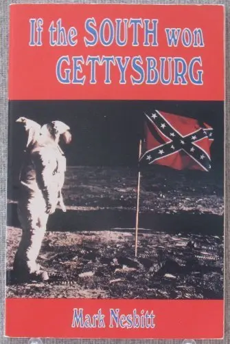 If The South Won Gettysburg Nesbitt, Mark V. 1