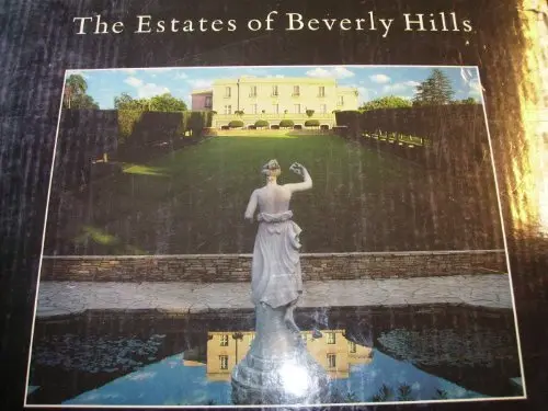The Estates Of Beverly Hills - Holmby Hills - Bel Air - Beverly Park Charles Lockwood; Jeff Hyland; Baron Wolman And Randolph Harrison 1