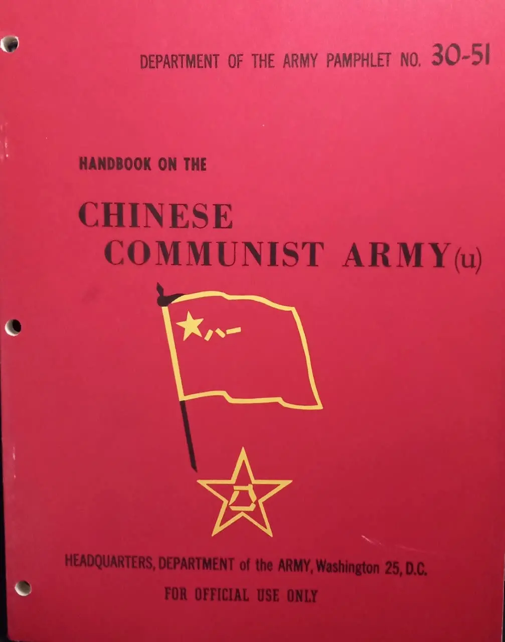 Handbook On The Chinese Communist Army. Da Pam 30-51. Restricted. [Paperback] Us Army. 1