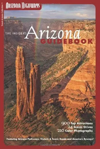 The Insider's Arizona Guidebook (Travel Arizona Collection) 1