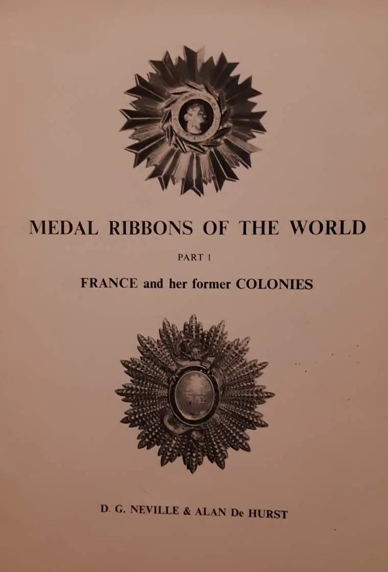 Medal Ribbons Of The World, Part 1, France And Her Former Colonies [Paperback] Unknown Author 1