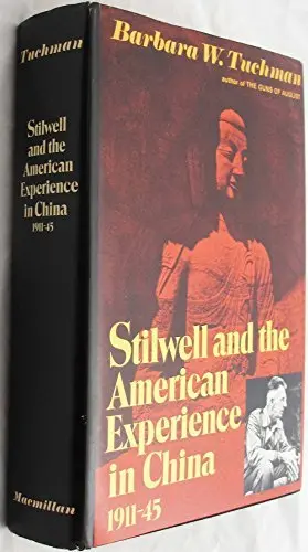 Stilwell And The American Experience [Hardcover] Tuchmanbarbaraw 1