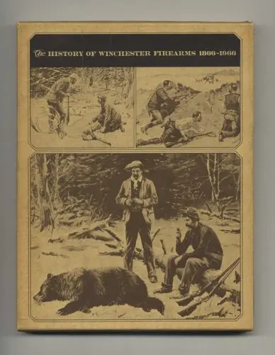 The History Of Winchester Firearms, 1866-1966 [Hardcover] Watrous, George R. 1