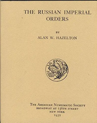The Russian Imperial Orders [Paperback] Hazelton, Alan 1