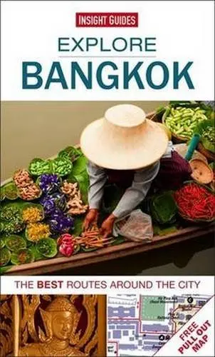 Explore Bangkok: The Best Routes Around The City Insight Guides 1