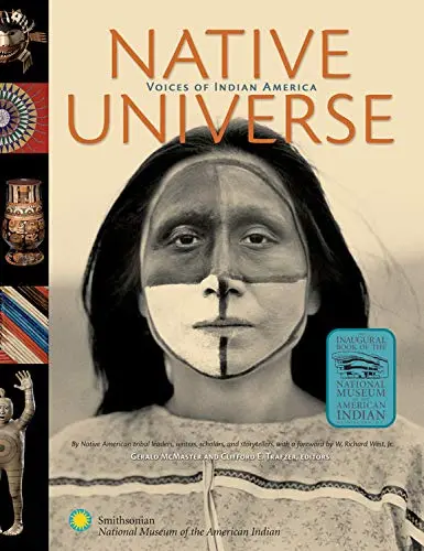 Native Universe: Voices Of Indian America Trafzer, Clifford E.; Mcmaster, Gerald And West, Richard 1