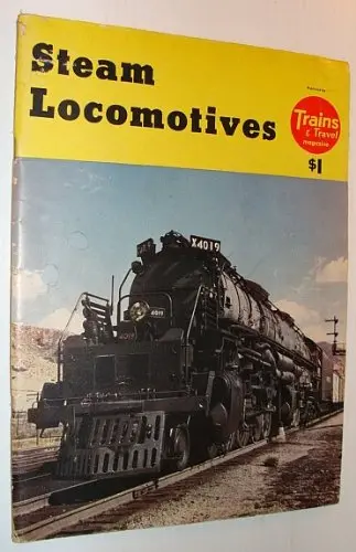Steam Locomotives - Selected By The Editors Of Trains And Travel Magazine [Paperback] Multiple Contributors 1