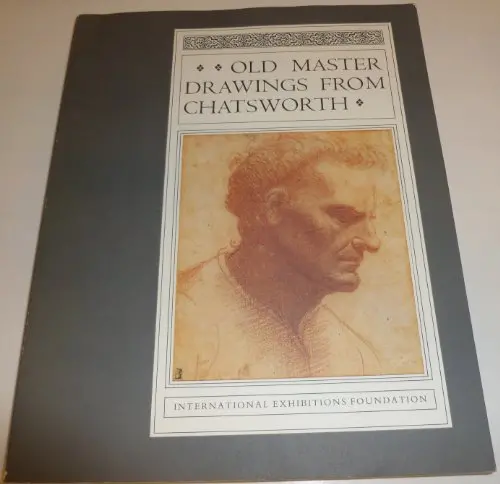 Old Master Drawings From Chatsworth; A Loan Exhibition From The Devonshire Collection [Paperback] Washington, Dc: National Gallery Of Art, 1969, Eight Other Locations 1