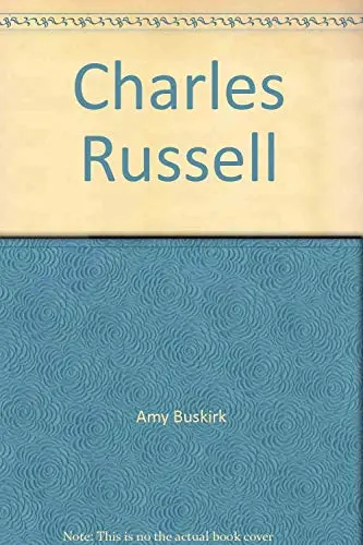 Charles Russell [Hardcover] Buskirk, Amy 1