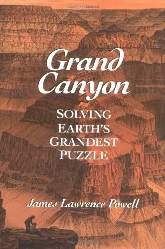 Grand Canyon: Solving Earth's Grandest Puzzle Powell, James Lawrence 1