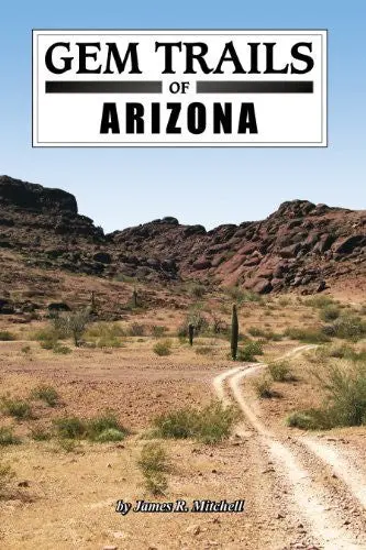 Gem Trails Of Arizona [Paperback] Mitchell, James R. 1