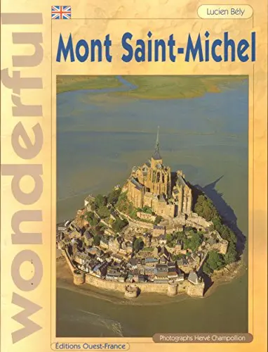 Wonderful Mont Saint-Michel [Paperback] Lucien Bely 1