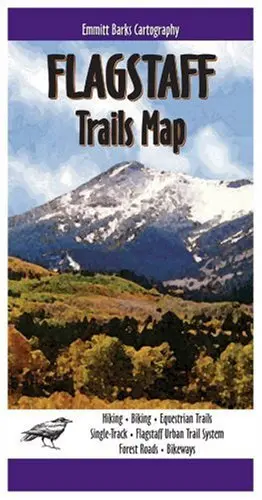 Flagstaff Trails Map [Map] Emmitt Barks Cartography 1