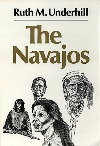 The Navajos (Volume 43) (The Civilization Of The American Indian Series) [Paperback] Underhill, Ruth M. 1