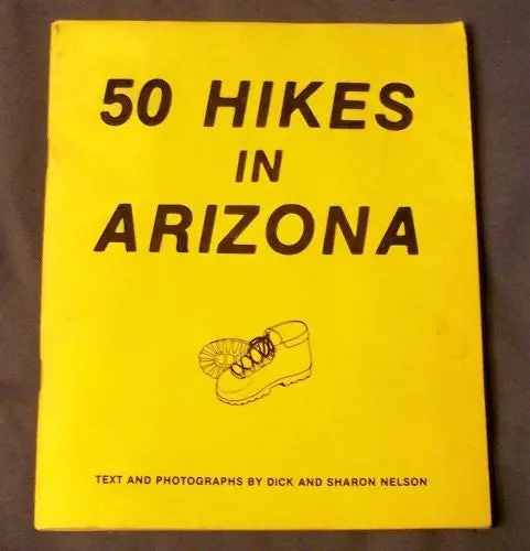 50 Hikes In Arizona Nelson, Dick 1