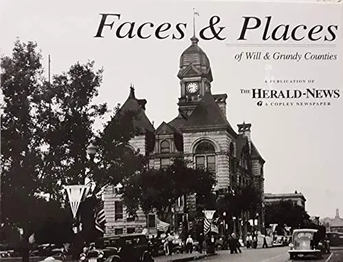 Faces & Places Of Will & Grundy Counties [Hardcover] Gibson, Marx A. (Ed) 1