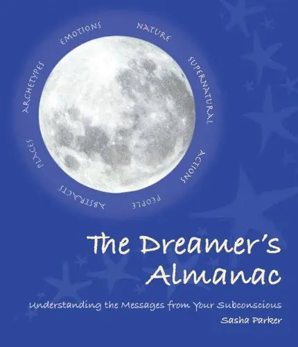 The Dreamer's Almanac Parker, Sasha 1