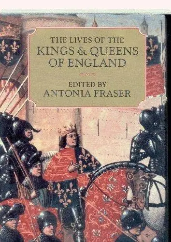 The Lives Of The Kings & Queens Of England [Hardcover] Antonia Fraser 1