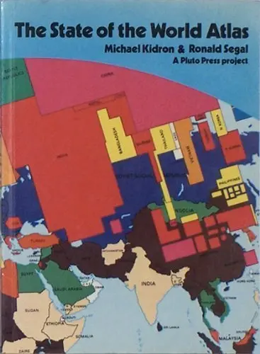 The State Of The World Atlas Michael Kidron And Ronald Segal 1