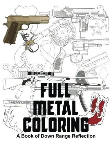 Full Metal Coloring: A Book Of Down Range Reflection 1