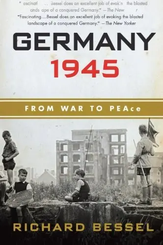 Germany 1945: From War To Peace [Paperback] Bessel, Richard 1