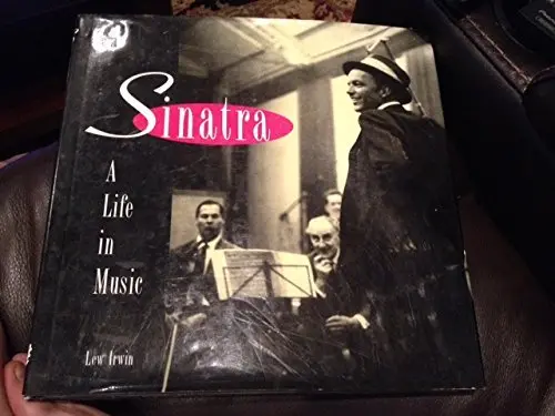 Sinatra A Life In Music [Paperback] Lew Irwin 1