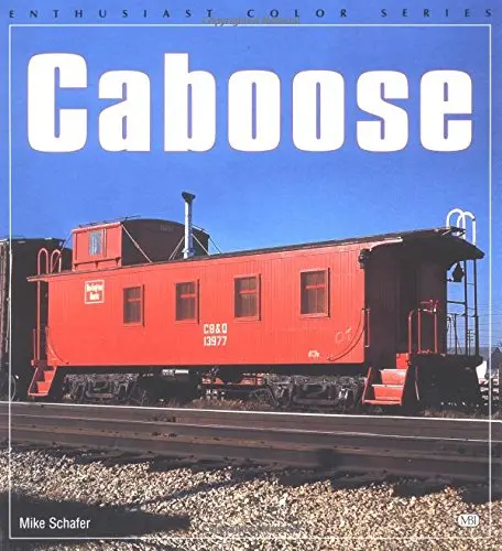 Caboose (Enthusiast Color Series) Schafer, Mike 1