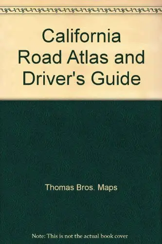 California Road Atlas & Driver's Guide [Unbound] Thomas Brothers Maps 1