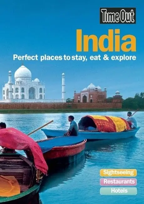 Time Out India: Perfect Places To Stay, Eat And Explore Editors Of Time Out 1