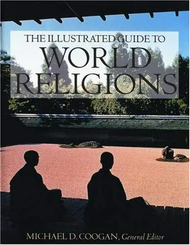 The Illustrated Guide To World Religions Coogan, Michael D. 1
