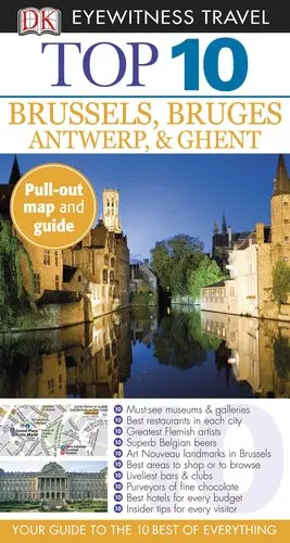 Dk Eyewitness Top 10 Brussels, Bruges, Antwerp, & Ghent (Dk Eyewitness Top 10 Travel Guides) Mason, Antony 1