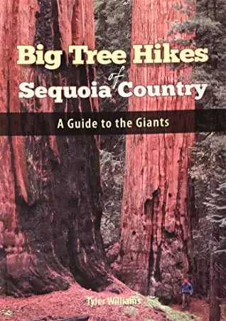 Big Tree Hikes Of Sequoia Country [Paperback] Tyler Williams 1