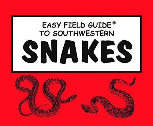Easy Field Guide To Southwestern Snakes (Easy Field Guides) [Paperback] Richard Nelson; Sharon Nelson And Nelson, Sharon 1