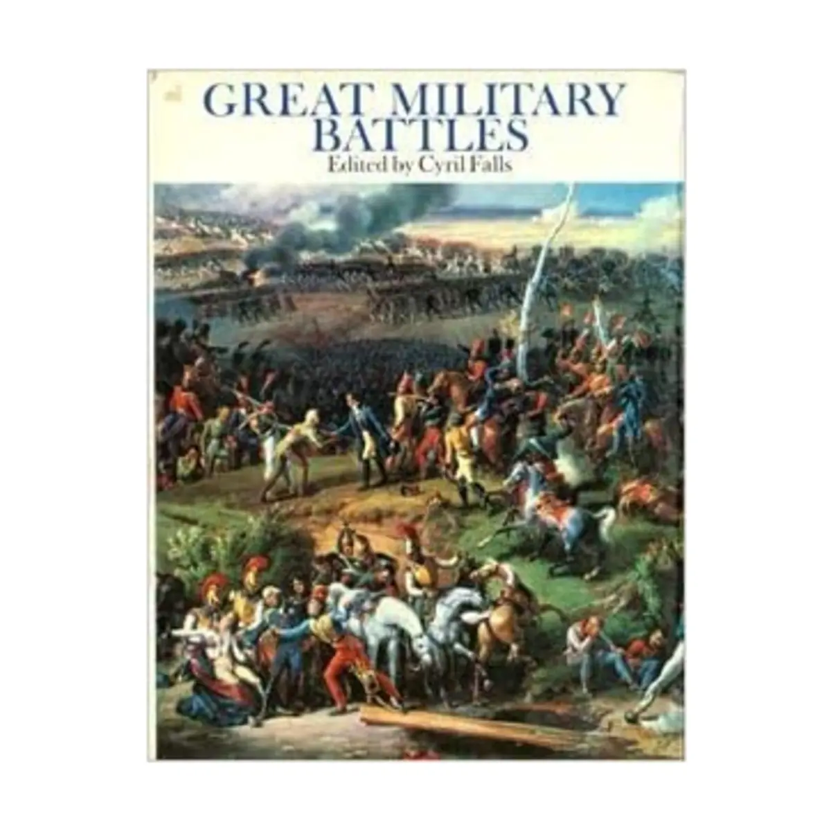 Great Military Battles Cyril Falls 1