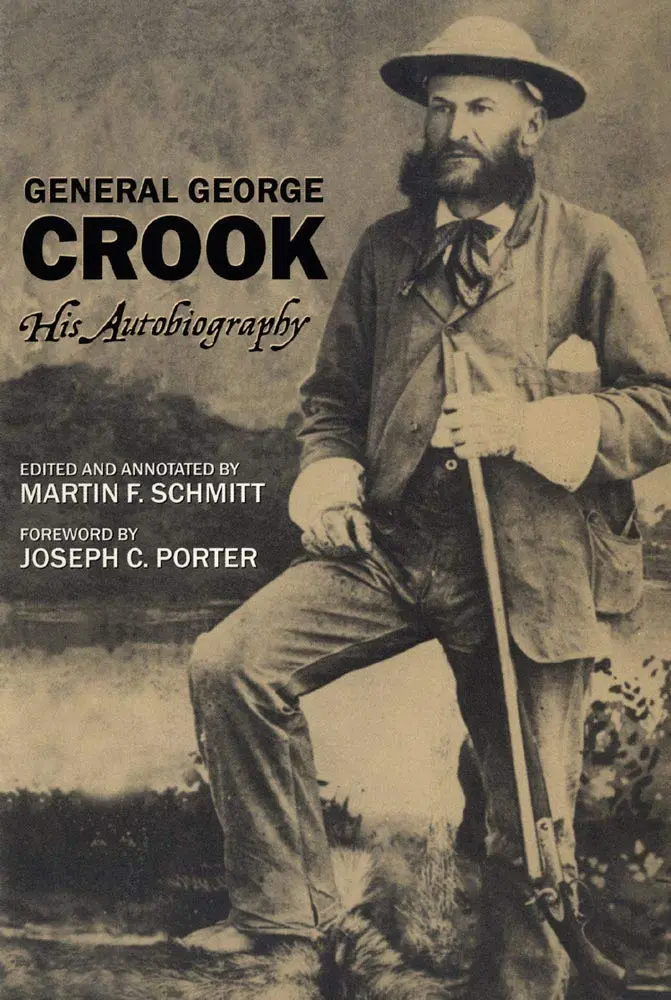 General George Crook: His Autobiography [Paperback] Crook, George And Schmitt, Martin F. 1