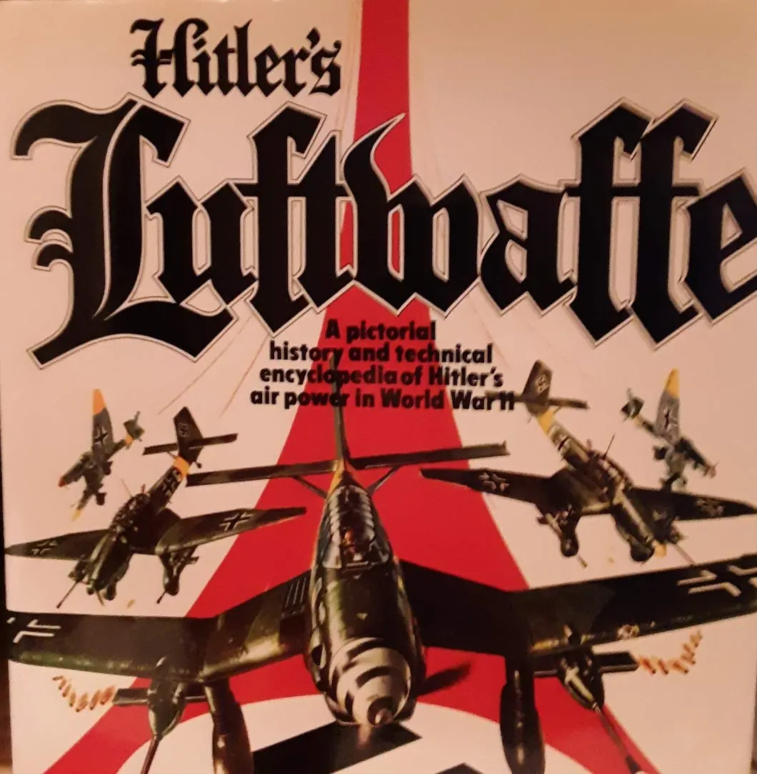 Hitler's Luftwaffe Tony Wood And Bill Gunston 1